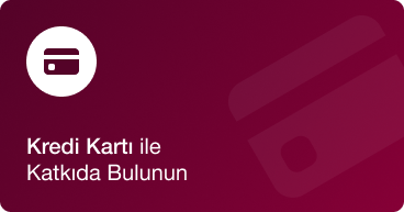 Kredi Kartı ile Katkıda Bulunun